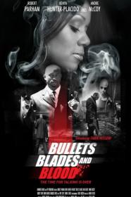Bullets Blades And Blood (2019) [1080p] [BluRay] [YTS]