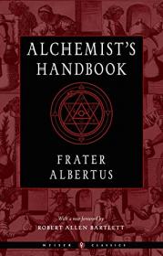The Alchemist's Handbook - A Practical Manual
