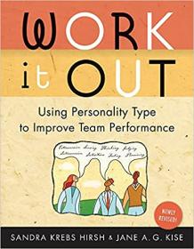 [ TutGator com ] Work it Out - Using Personality Type to Improve Team Performance