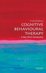 Cognitive Behavioural Therapy - A Very Short Introduction (Very Short Introductions)