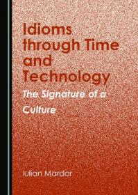 [ TutGee com ] Idioms through Time and Technology - The Signature of a Culture