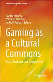 [ CourseWikia com ] Gaming as a Cultural Commons - Risks, Challenges, and Opportunities