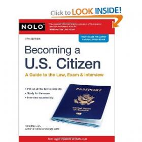 Becoming a U S  Citizen A Guide to the Law, Exam & Interview