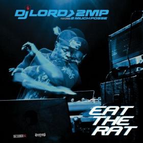 DJ Lord - Eat The Rat (Expanded Edition) (2022) Mp3 320kbps [PMEDIA] ⭐️