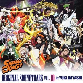 Yuki Hayashi - SHAMAN KING ORIGINAL SOUNDTRACK VOL 10 (2022) [16Bit-44.1kHz] FLAC [PMEDIA] ⭐️