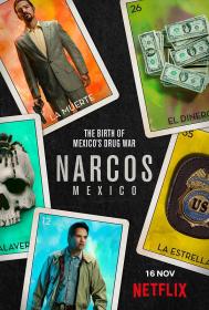 【高清剧集网 】毒枭：墨西哥 第一季[全10集][中文字幕] S01 Narcos Mexico 2018 1080p BluRay x265 AC3-BitsTV