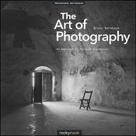The Art of Photography - An Approach to Personal Expression
