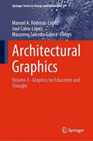 Architectural Graphics - Volume 3 - Graphics for Education and Thought