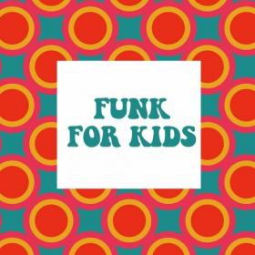 Various Artists - Funk For Kids (2022) Mp3 320kbps [PMEDIA] ⭐️