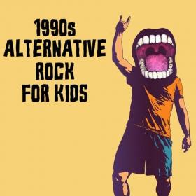 Various Artists - 1990's Alternative Rock For Kids (2022) Mp3 320kbps [PMEDIA] ⭐️