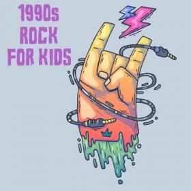 Various Artists - 1990's Rock For Kids (2022) Mp3 320kbps [PMEDIA] ⭐️
