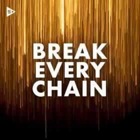 Various Artists - Break Every Chain (2022) Mp3 320kbps [PMEDIA] ⭐️