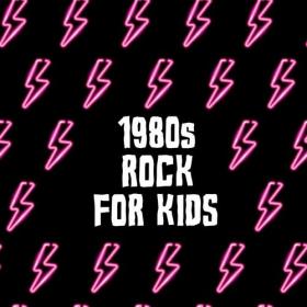Various Artists - 1980's Rock For Kids (2022) Mp3 320kbps [PMEDIA] ⭐️