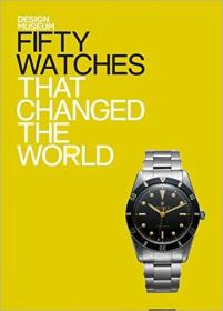 [ CoursePig.com ] Fifty Watches That Changed the World