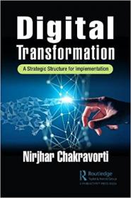 Digital Transformation - A Strategic Structure for Implementation