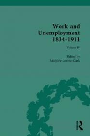 Work and Unemployment 1834 - 1911 Working for Unemployment
