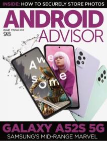 [ CourseHulu.com ] Android Advisor - Issue 98, 2022