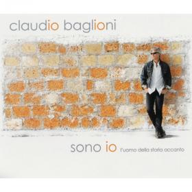 Claudio Baglioni - Sono Io - L'Uomo Della Storia Accanto (2003 Pop Rock) [Flac 16-44]