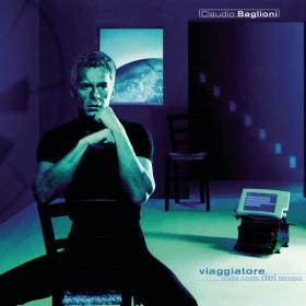 Claudio Baglioni - Viaggiatore Sulla Coda Del Tempo (1999 Pop Rock) [Flac 16-44]