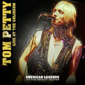Tom Petty - Tom Petty Live At The Coliseum, 1987 (2022) Mp3 320kbps [PMEDIA] ⭐️