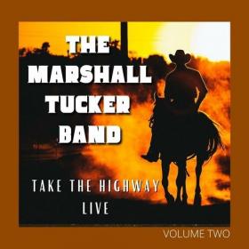 The Marshall Tucker Band - Take The Highway Live, vol  2 (2022) Mp3 320kbps [PMEDIA] ⭐️