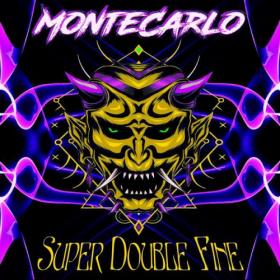 MonteCarlo - 2022 - Super Double Fine (FLAC)
