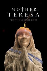 Mother Teresa-For the Love of God 1of3 1080p x264 AC3 MVGroup Forum