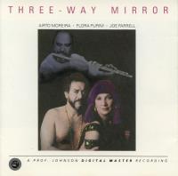 Airto Moreira - Flora Purim - Joe Farrel - Three-Way Mirror (1985)
