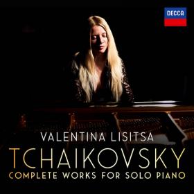 Tchaikovsky - Complete Solo Piano - Valentina Lisitsa (2019) [FLAC]
