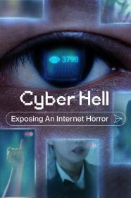 Cyber Hell Exposing An Internet Horror (2022) [1080p] [WEBRip] [5.1] [YTS]