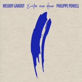 Melody Gardot, Philippe Powell - Entre eux deux (2022) [24Bit 96kHz] FLAC [PMEDIA] ⭐️