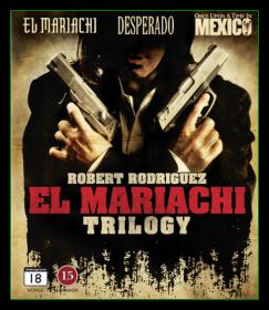 El Mariachi -  Desperado - Once Upon a Time in Mexico - Trilogy