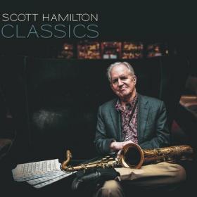 Scott Hamilton - Classics (2022) Mp3 320kbps [PMEDIA] ⭐️