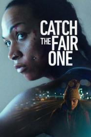 Catch the Fair One 2022 1080p Bluray DTS-HD MA 5.1 X264-EVO[TGx]