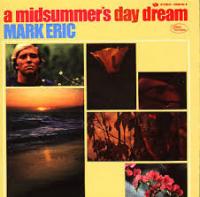 Mark Eric - A Midsummer's Day Dream (1969) [2002]⭐FLAC