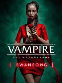 Vampire - The Masquerade - Swansong [FitGirl Repack]