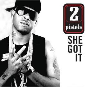 2 Pistols - She Got It (feat  T-Pain & Tay Dizm) [Single] [2008]- Sebastian[Ub3r]