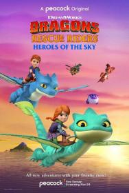 Dragons Rescue Riders Heroes of the Sky S03 720p PCOK WEBRip DDP5.1 x264-SMURF[rartv]