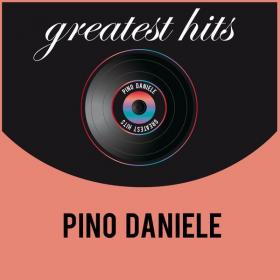 Pino Daniele - Greatest Hits (2010 Pop) [Flac 16-44]