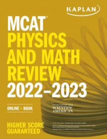 [ TutGator com ] MCAT Physics and Math Review 2022-2023 - Online + Book (Kaplan Test Prep)