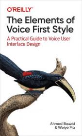 [ TutGator com ] The Elements of Voice First Style - A Practical Guide to Voice User Interface Design