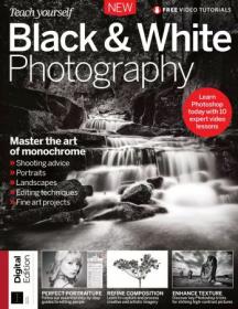 [ CourseBoat com ] Teach Yourself Black and White Photography - 8th Edition, 2022