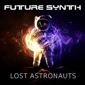 Future Synth - Lost Astronauts (Album) 2021 Flac (tracks)
