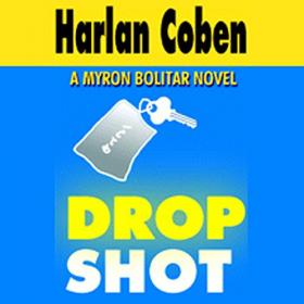 Harlan Coben - 2006 - Drop Shot - Myron Bolitar, Book 2 (Mystery)