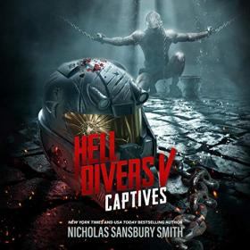 Nicholas Sansbury Smith - 2019 - Hell Divers 5 - Captives (Sci-Fi)