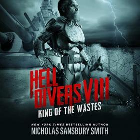 Nicholas Sansbury Smith - 2021 - Hell Divers 8 - King of the Wastes (Sci-Fi)