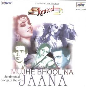 Revival-Mujhe Bhool Na Jaana