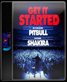 Pitbull Ft Shakira - Get It Started HD 720P ESubs NimitMak SilverRG