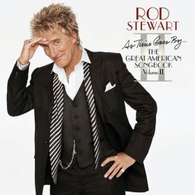 Rod Stewart - As Time Goes By   The Great American Songbook Volume II (2003 Pop Rock) [Flac 16-44]