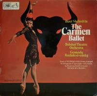 Bizet - Shchedrin - The Carmen Ballet, Bolshoi Theatre Orchestra, Gennady Rozhdestvensky - Vinyl 1978
